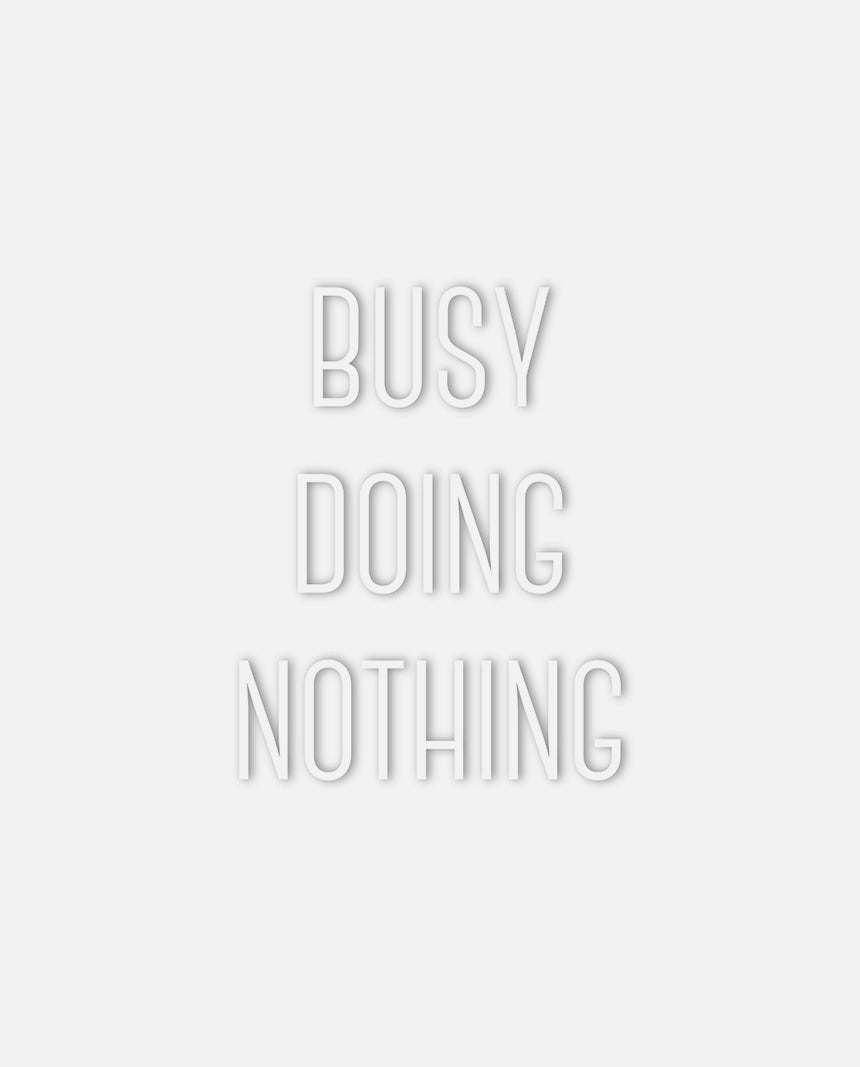"Busy doing nothing" Sticker