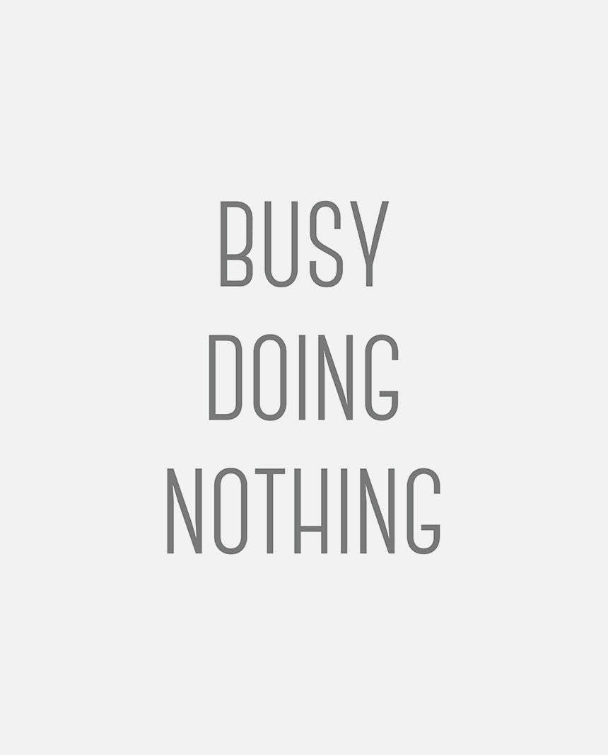 "Busy doing nothing" Sticker